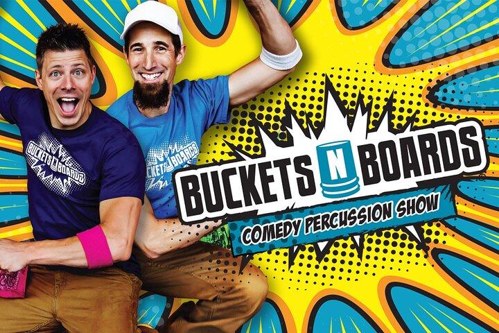 Buckets N Boards Comedy Percussion Show
