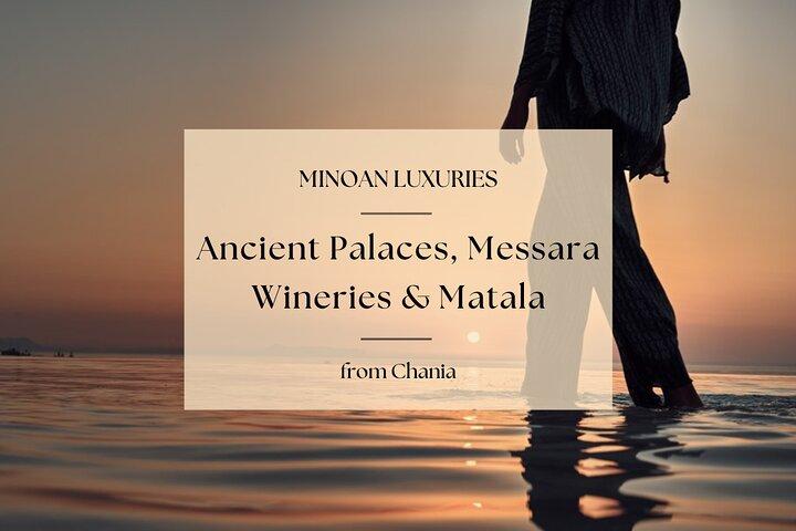 Minoan Luxuries: Ancient Palaces, Messara Wine Routes & Matala